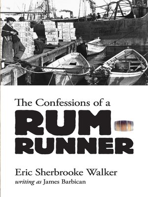 cover image of The Confessions of a Rum-Runner